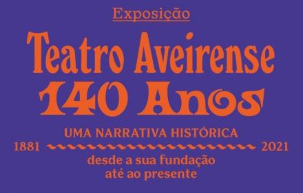 140 Anos Teatro Aveirense