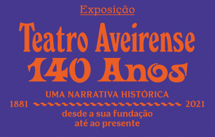 Teatro Aveirense 140 anos 